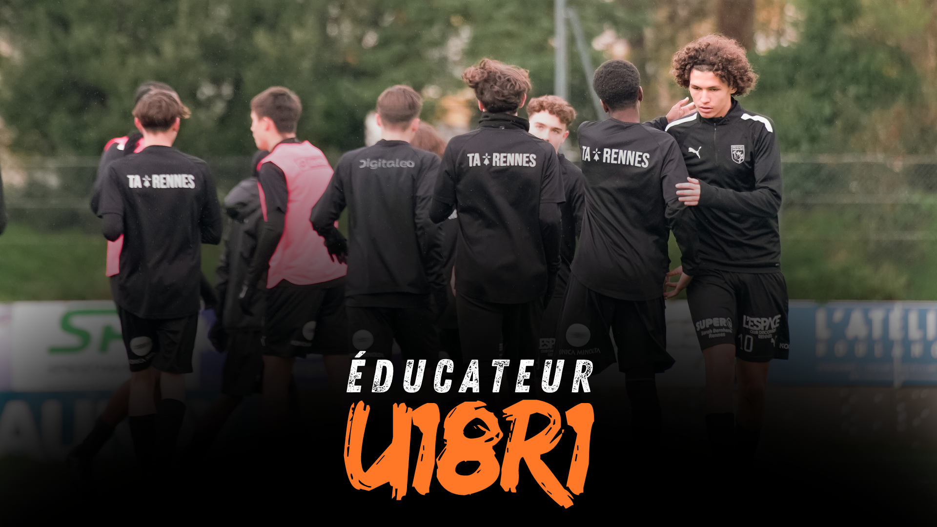 U18R1 : ÉDUCATEUR CONFIRMÉ RECHERCHÉ !